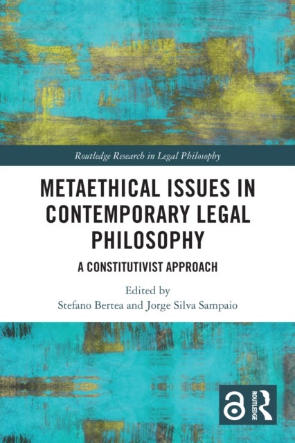 Metaethical Issues in Contemporary Legal Philosophy - A Constitutivist Approach