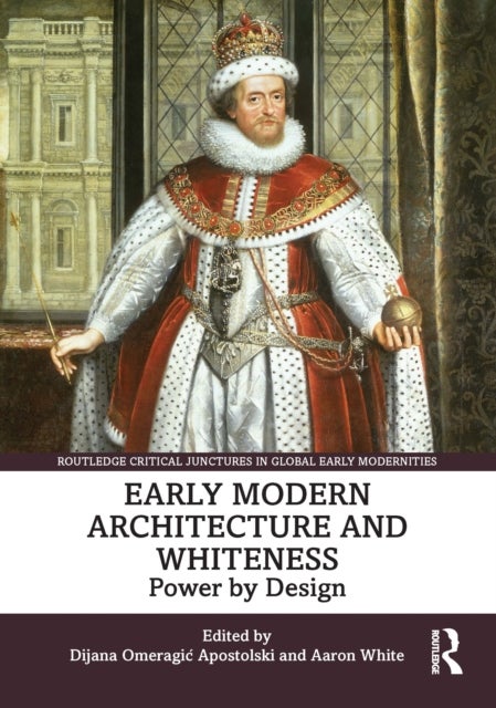 Early Modern Architecture and Whiteness - Power by Design