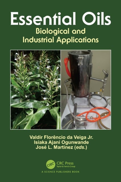 Essential Oils - Biological and Industrial Applications