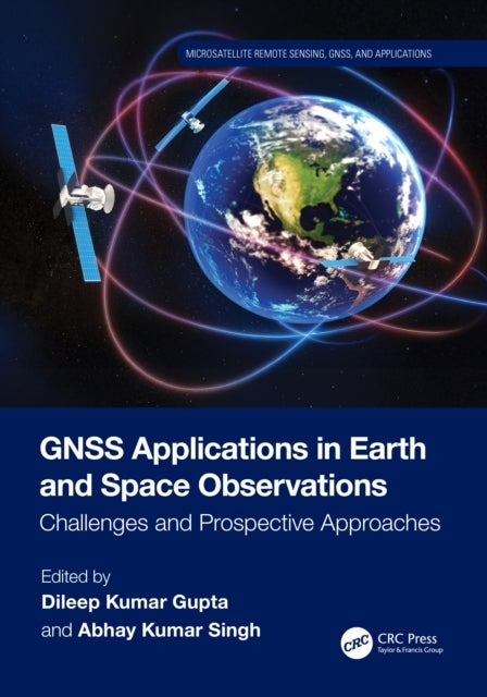 GNSS Applications in Earth and Space Observations - Challenges and Prospective Approaches