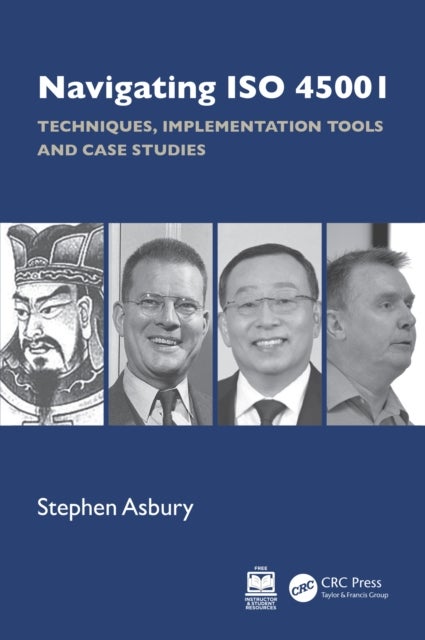 Navigating ISO 45001 - Techniques, Implementation Tools and Case Studies