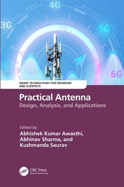 Practical Antenna - Design, Analysis, and Applications
