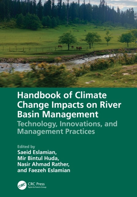 Handbook of Climate Change Impacts on River Basin Management - Technology, Innovations and Management Practices