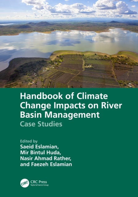 Handbook of Climate Change Impacts on River Basin Management - Case Studies
