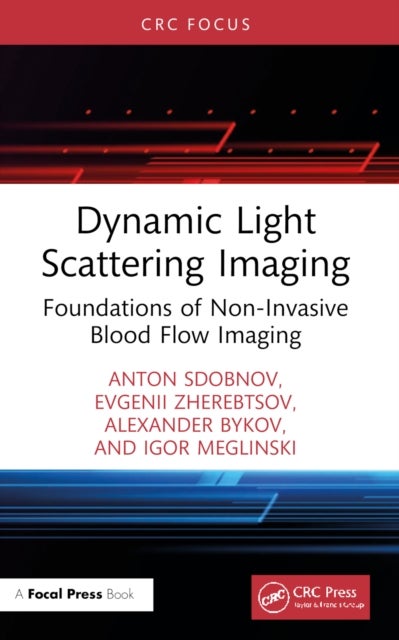 Dynamic Light Scattering Imaging - Foundations of Non-Invasive Blood Flow Imaging