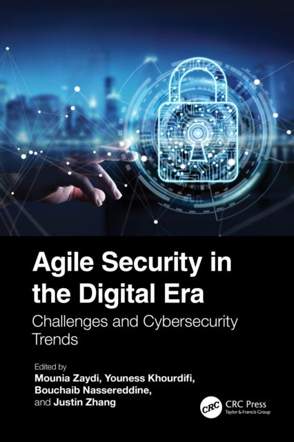 Agile Security in the Digital Era - Challenges and Cybersecurity Trends
