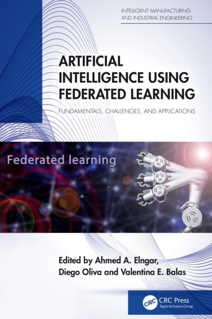Artificial Intelligence Using Federated Learning - Fundamentals, Challenges, and Applications