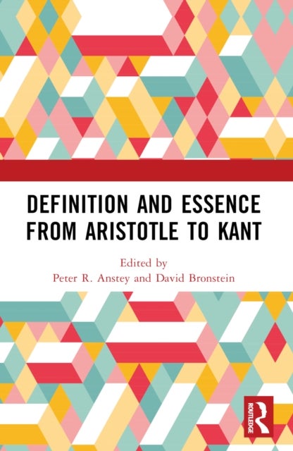 Definition and Essence from Aristotle to Kant