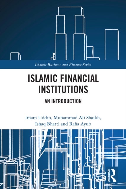 Islamic Financial Institutions - An Introduction