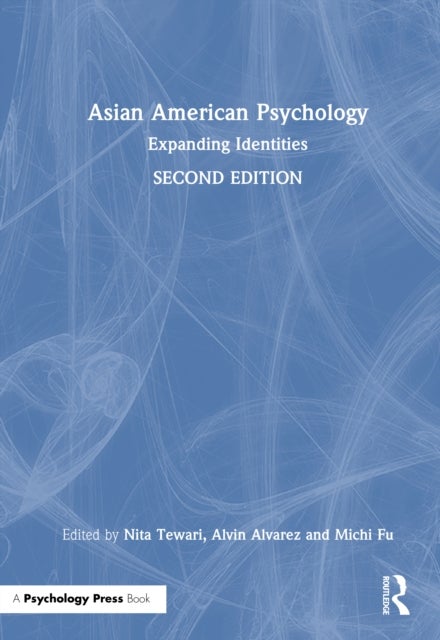 Asian American Psychology - Expanding Identities