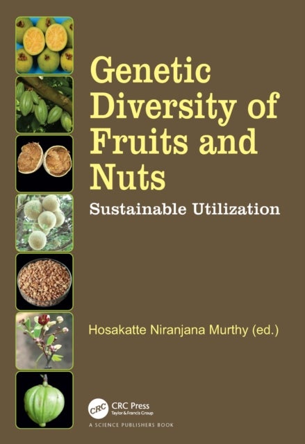 Genetic Diversity of Fruits and Nuts - Sustainable Utilization