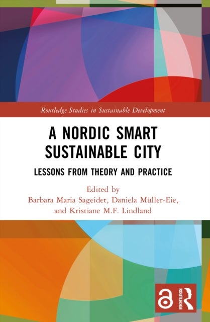 A Nordic Smart Sustainable City - Lessons from Theory and Practice