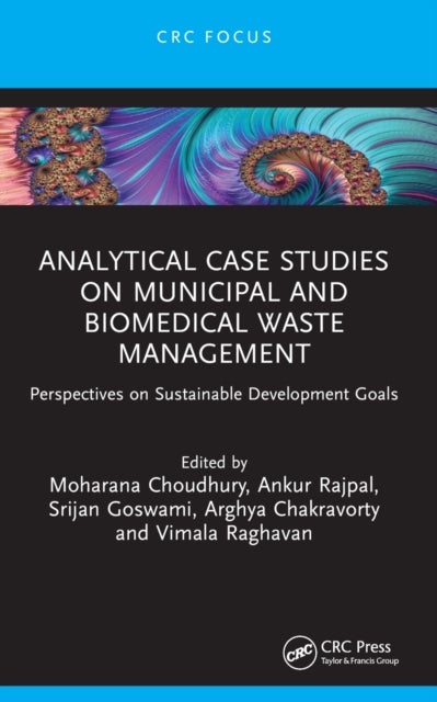 Analytical Case Studies on Municipal and Biomedical Waste Management - Perspectives on Sustainable Development Goals