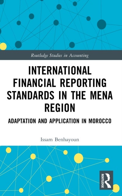 International Financial Reporting Standards in the MENA Region - Adaptation and Application in Morocco