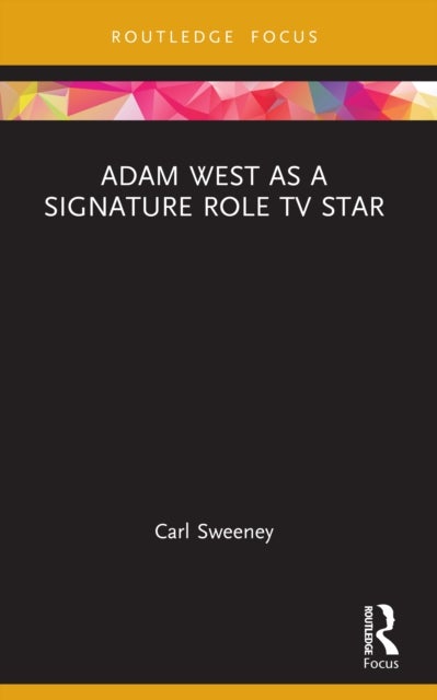 Adam West as a Signature Role TV Star