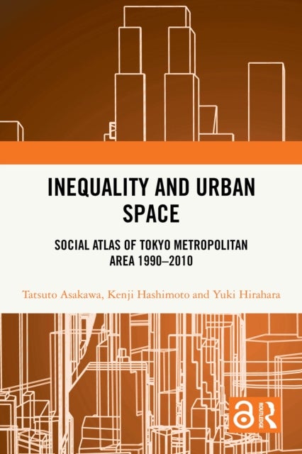 Inequality and Urban Space - Social Atlas of Tokyo Metropolitan Area 1990–2010