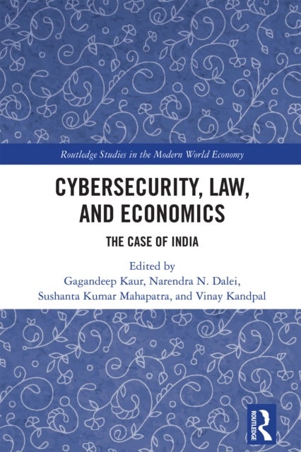Cybersecurity, Law, and Economics - The Case of India