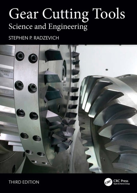 Gear Cutting Tools - Science and Engineering