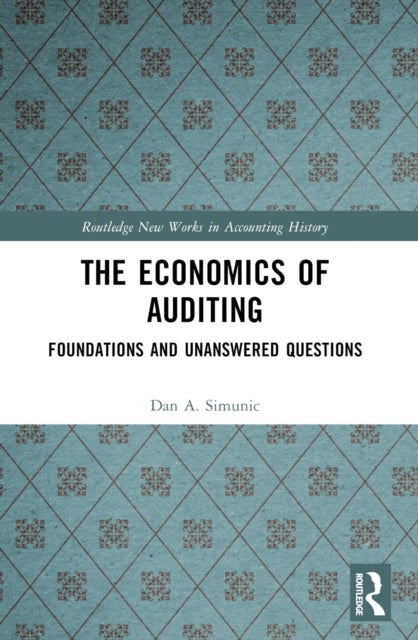 The Economics of Auditing - Foundations and Unanswered Questions