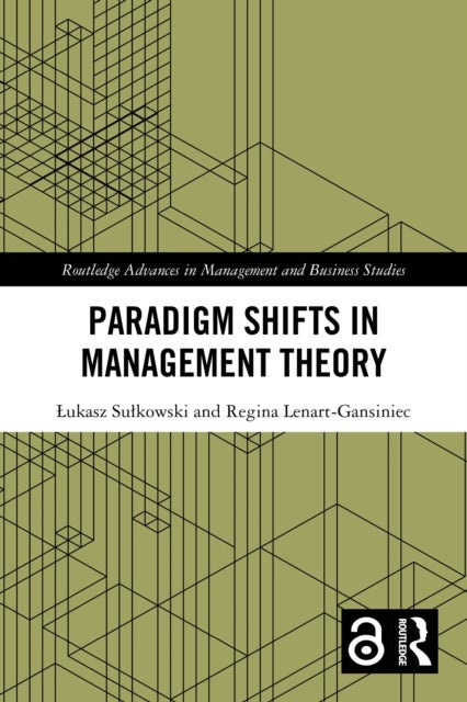 Paradigm Shifts in Management Theory