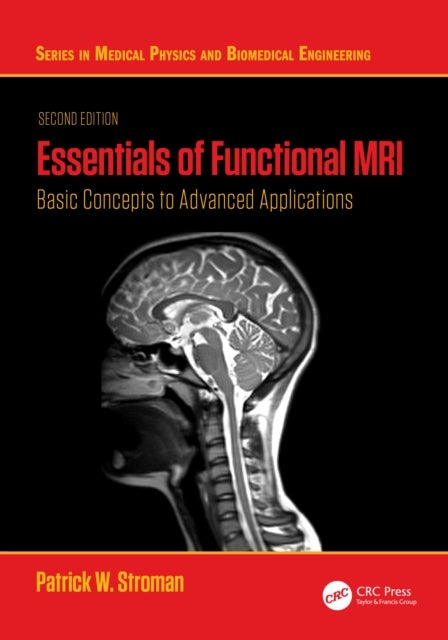 Essentials of Functional MRI - Basic Concepts to Advanced Applications