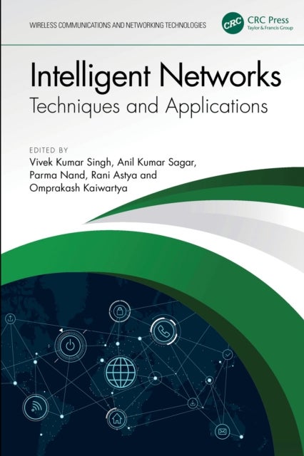 Intelligent Networks - Techniques, and Applications