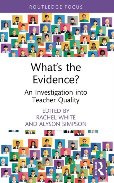 What’s the Evidence? - An Investigation into Teacher Quality