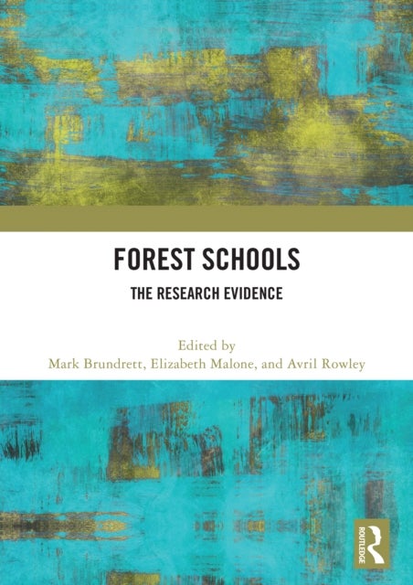 Forest Schools - The Research Evidence