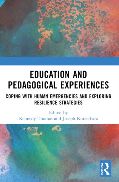 Education and Pedagogical Experiences - Coping with Human Emergencies and Exploring Resilience Strategies