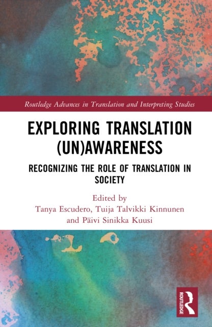 Exploring Translation (Un)Awareness - Recognizing the Role of Translation in Society