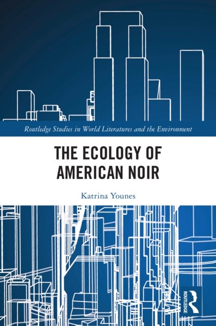 The Ecology of American Noir