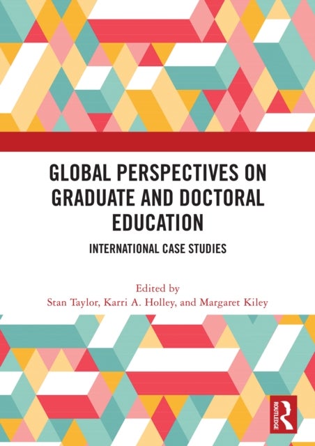 Global Perspectives on Graduate and Doctoral Education - International Case Studies