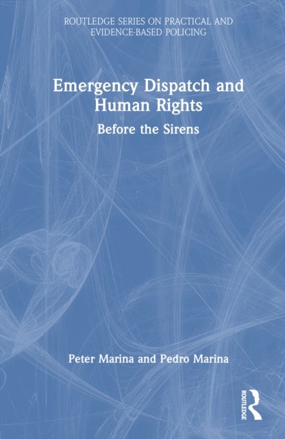 Emergency Dispatch and Human Rights - Before the Sirens