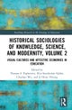 Historical Sociologies of Knowledge, Science, and Modernity, Volume 2