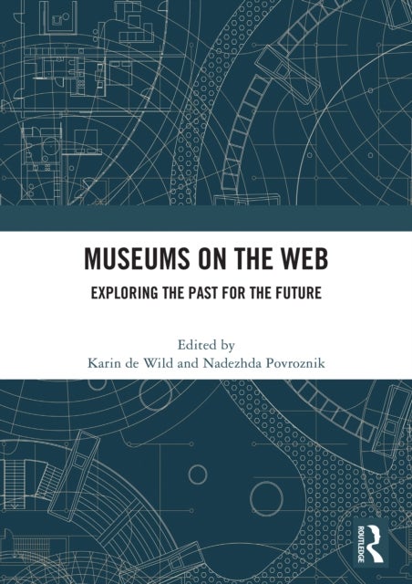 Museums on the Web - Exploring the Past for the Future