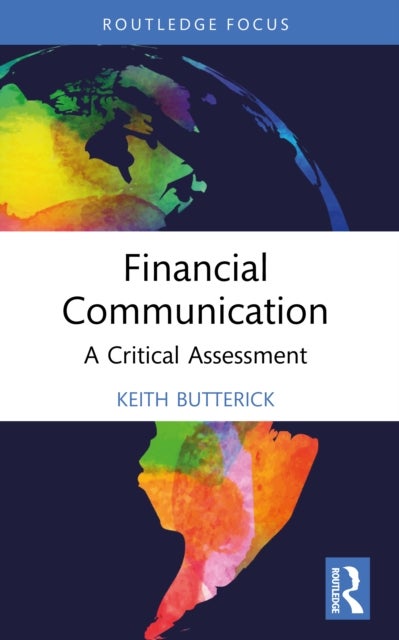 Financial Communication - A Critical Assessment