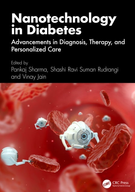 Nanotechnology in Diabetes - Advancements in Diagnosis, Therapy, and Personalized Care