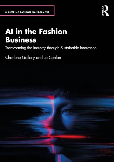 AI in the Fashion Business - Transforming the Industry through Sustainable Innovation