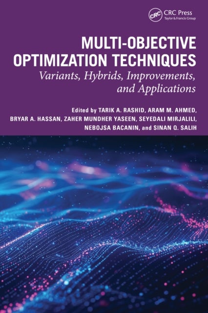Multi-objective Optimization Techniques - Variants, Hybrids, Improvements, and Applications