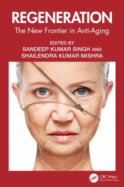 Regeneration - The New Frontier in Anti-Aging