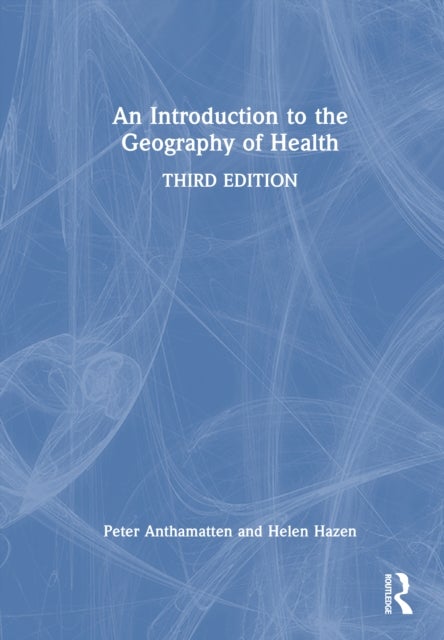 An Introduction to the Geography of Health