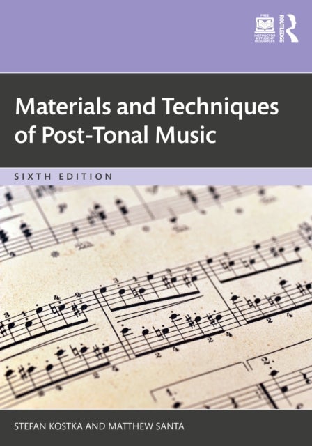 Materials and Techniques of Post-Tonal Music