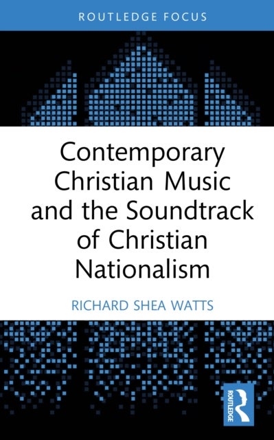Contemporary Christian Music and the Soundtrack of Christian Nationalism