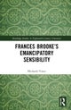 Frances Brooke’s Emancipatory Sensibility