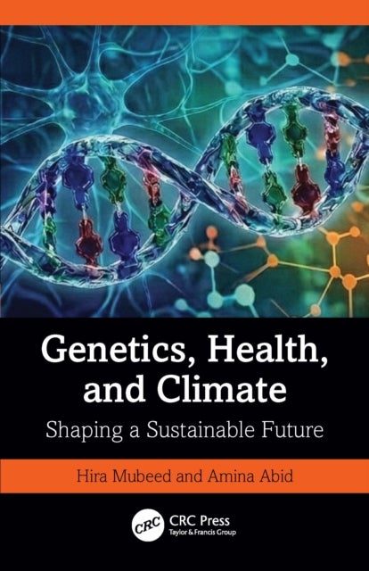 Genetics, Health, and Climate - Shaping a Sustainable Future
