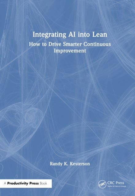 Integrating AI into Lean - How to Drive Smarter Continuous Improvement