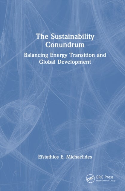 The Sustainability Conundrum - Balancing Energy Transition and Global Development