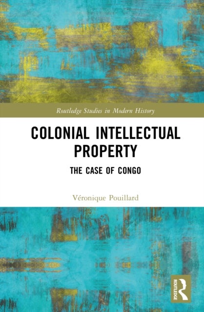 Colonial Intellectual Property - The Case of Congo
