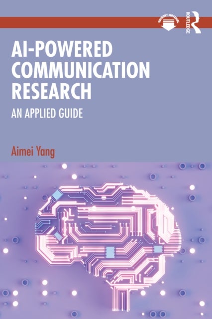 AI-Powered Communication Research - An Applied Guide