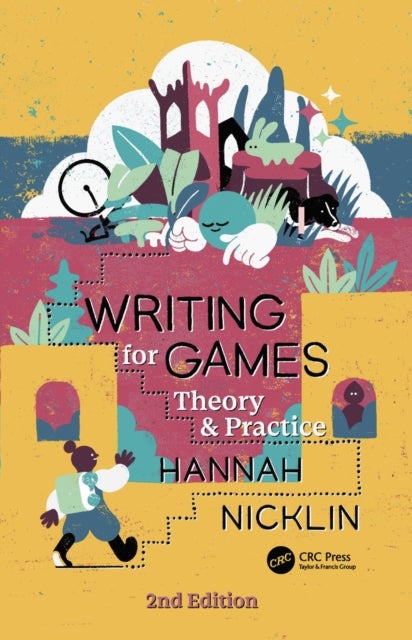 Writing for Games - Theory and Practice